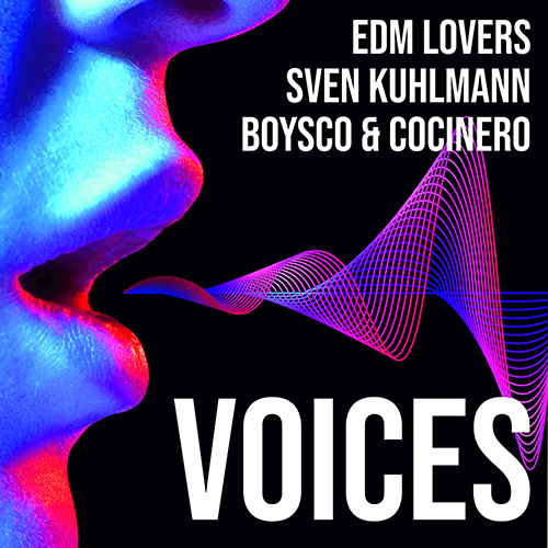 Edm Lovers, Sven Kuhlmann, Boysco & Cocinero-Voices
