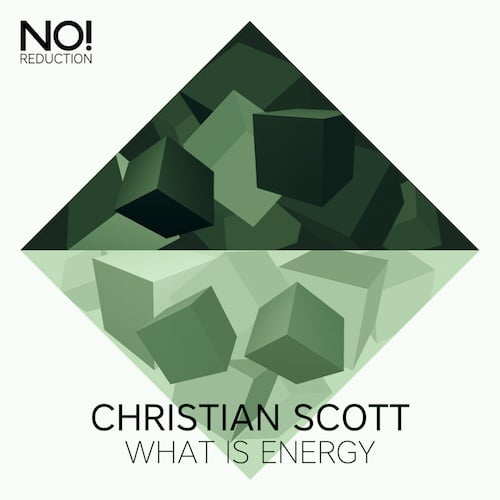Christian Scott-What Is Energy
