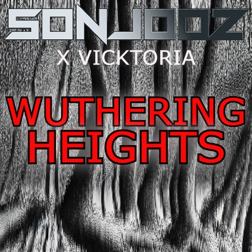 Sonjooz X Vicktoria-Wuthering Heights