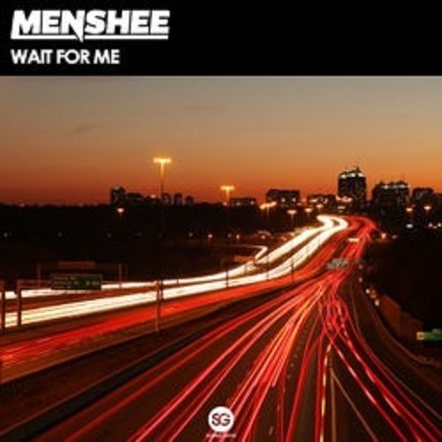 Menshee-Wait For Me