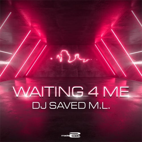 DJ SAVED ML-Waiting 4 Me