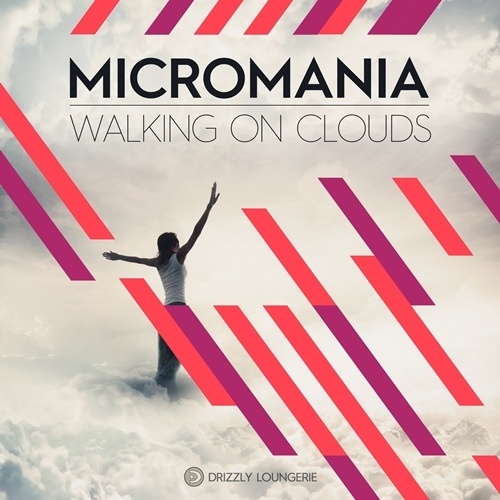 Micro Mania-Walking On Clouds