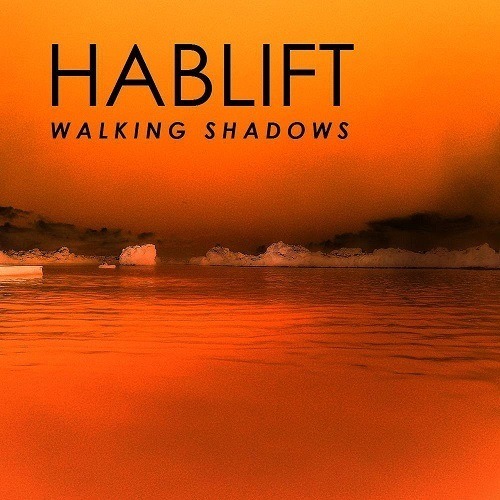 Hablift-Walking Shadows (remixes)