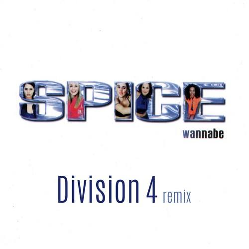 Spice Girls, Division 4-Wannabe (division 4 Mixes)