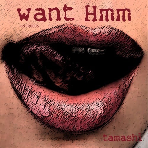 Tamashi-Want Hmm