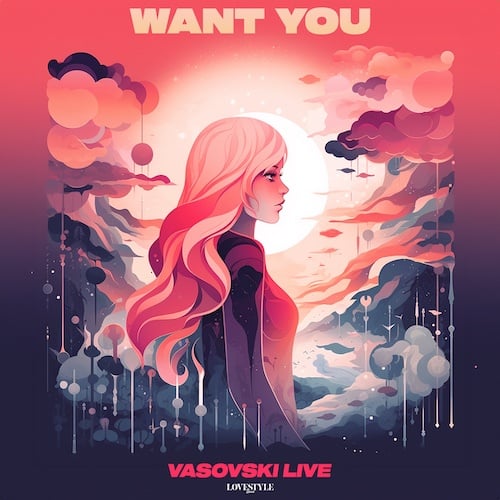 Vasovski Live-Want You