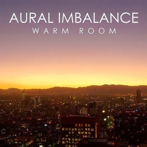 Aural Imbalance-Warm Room