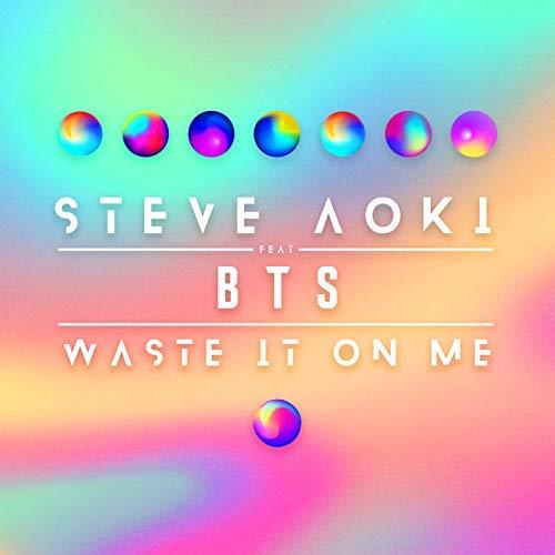 Steve Aoki Ft Bts-Waste It On Me
