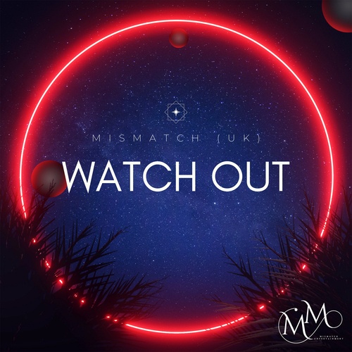 Mismatch (uk)-Watch Out