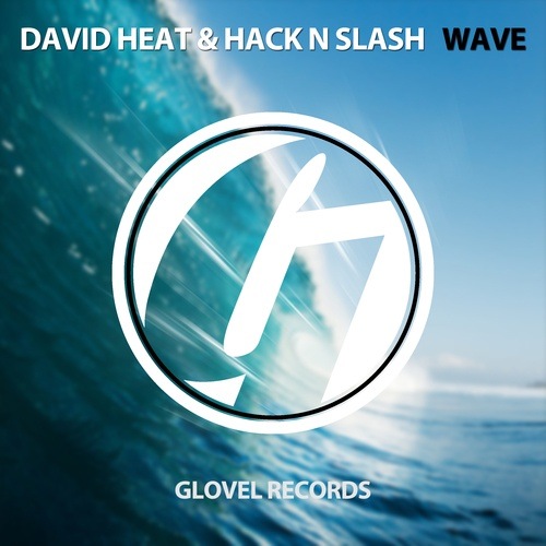 David Heat & Hack N Slash-Wave