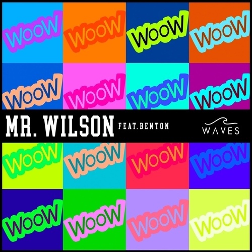 Mr. Wilson Ft. Benton-Waves
