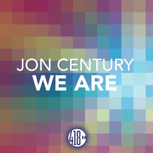 Jon Century, Sthlm Esq -We Are