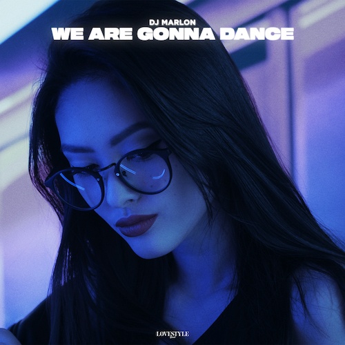 Dj Marlon-We Are Gonna Dance