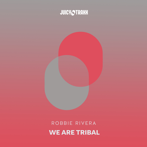 Robbie Rivera-We Are Tribal
