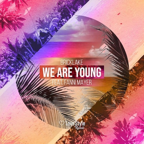 Bricklake-We Are Young (feat. Fanni Mayer)
