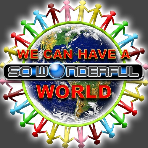So Wonderful-We Can Have A World