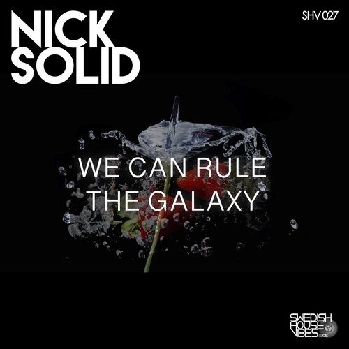 Nick Solid, Paul Vain -We Can Rule The Galaxy