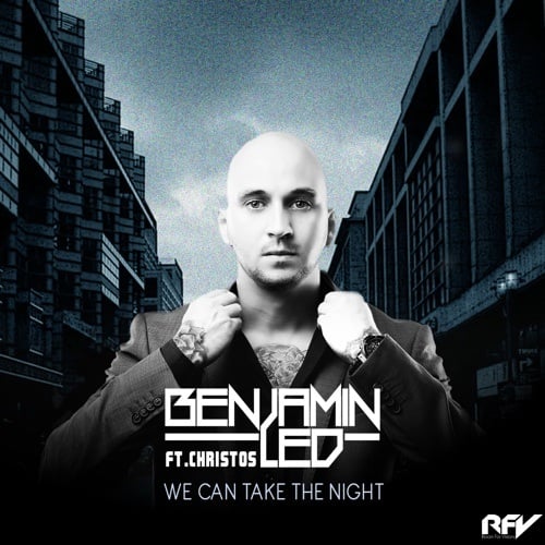 Benjamin Led Ft. Christos-We Can Take The Night
