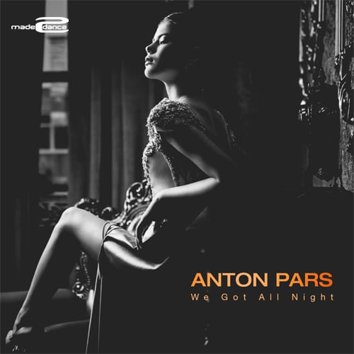 Anton Pars-We Got All Night
