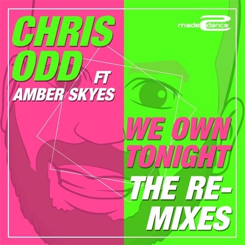 Chris Odd Ft Amber Skyes, Dj Scott-e, Zaydro, Wicowico, Digital Kay, The Klubbfreak-We Own Tonight (the Remixes)