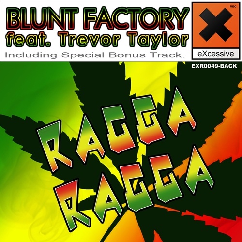 Blunt Factory Feat. Trevor Taylor-We Ragga