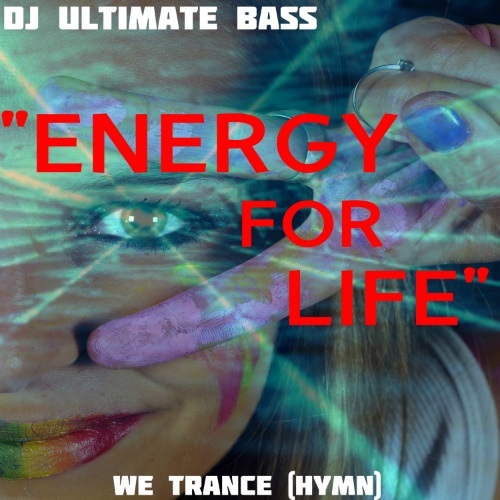 Dj Ultimate Bass-We Trance (energy For Life)