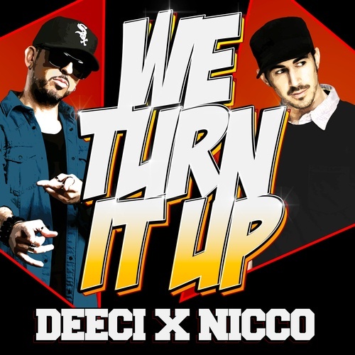 Deeci & Nicco-We Turn It Up