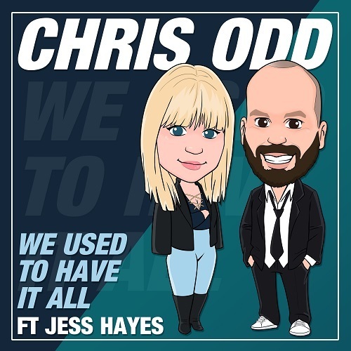 Chris Odd Feat. Jess Hayes-We Used To Have It All