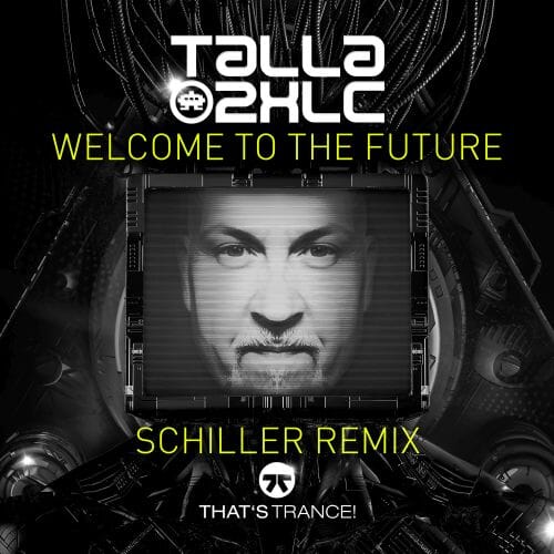 Welcome To The Future (schiller Remix)