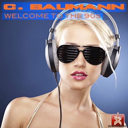 C. Baumann-Welcome To The 90s