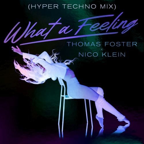 What A Feeling (hyper Techno Mix)