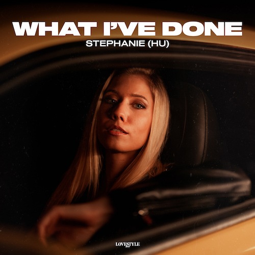 Stephanie (HU)-What I've Done
