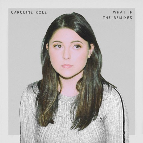 Caroline Kole, Dave Aude-What If (dave Aude Remix)