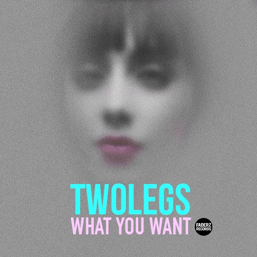 Twolegs-What You Want