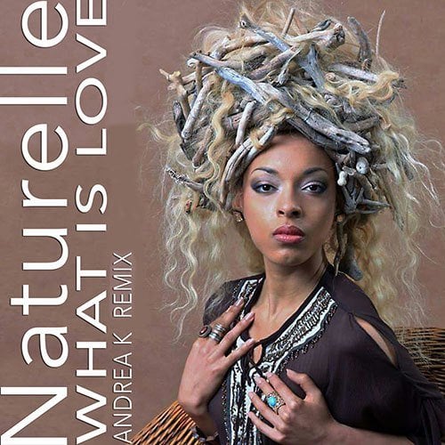 Naturelle-What Is Love