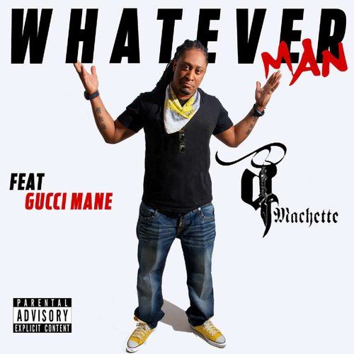 Q Machette Ft. Gucci Mane-Whatever Mane