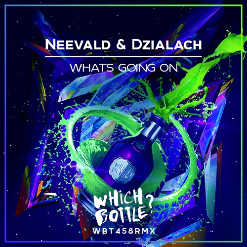 Neevald, Dzialach-Whats Going On
