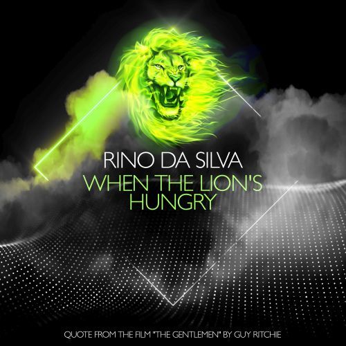 Rino Da Silva-When The Lion's Hungry