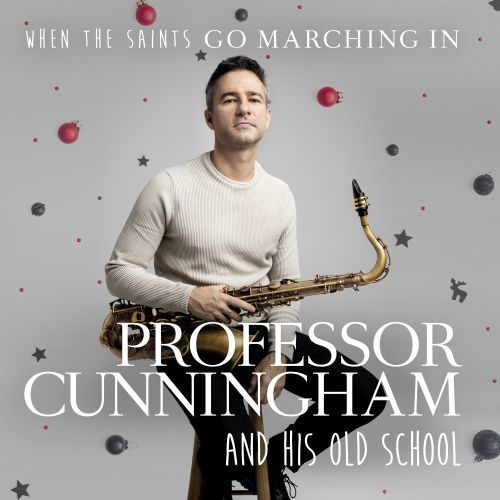 Professor Cunningham And His Old School-When The Saints Go Marching In