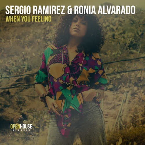 Sergio Ramirez & Ronia Alvarado-When You Feeling