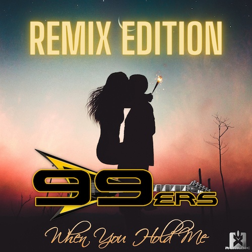 99ers, Discotoxic, Unreal Project, Slamma-When You Hold Me (remix Edition)