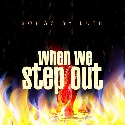 Ruth-When We Step Out