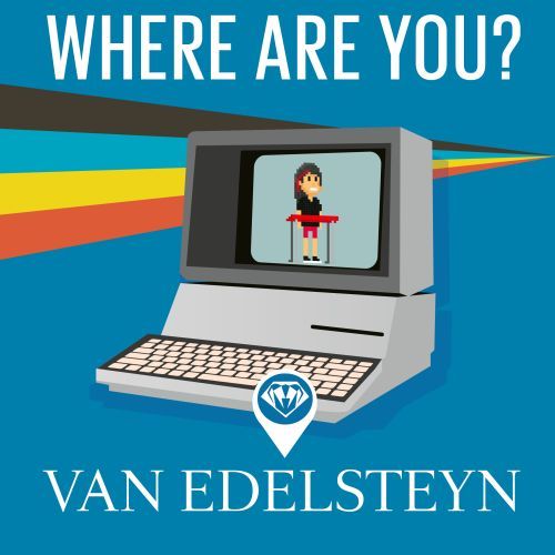 Van Edelsteyn-Where Are You