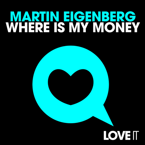 Martin Eigenberg-Where Is My Money