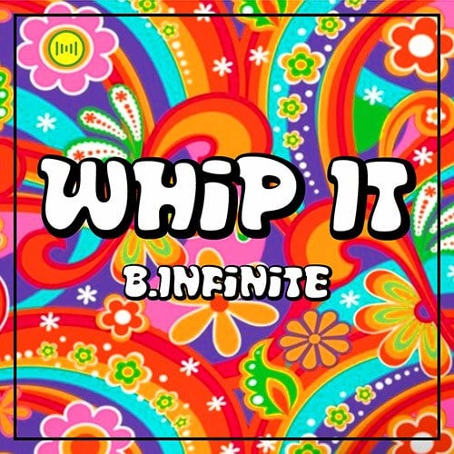 B.infinite-Whip It