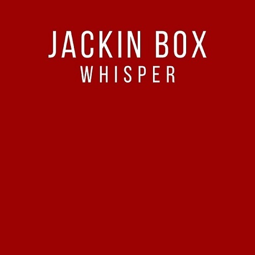 Jackin Box-Whisper