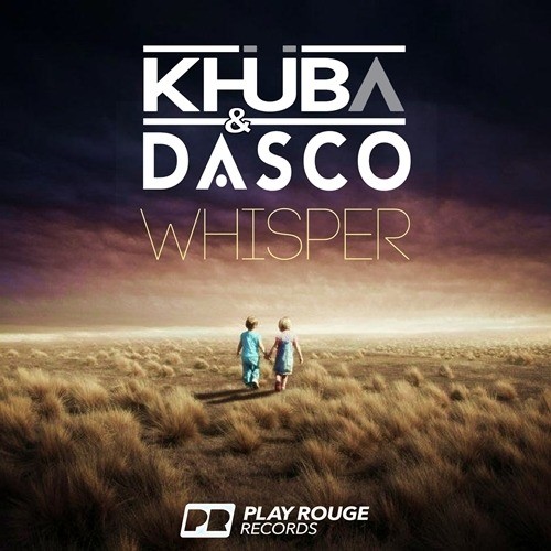 Khuba & Dasco-Whisper