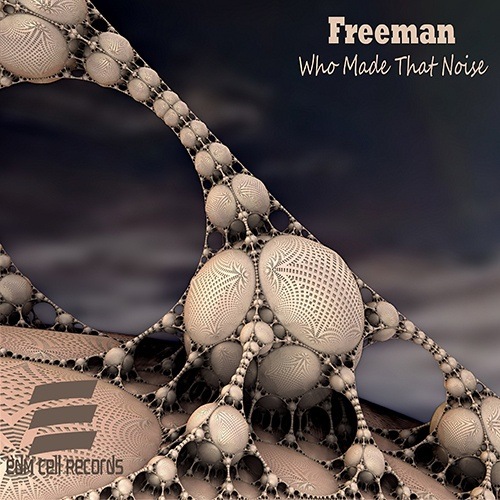 Freeman-Who Made That Noise