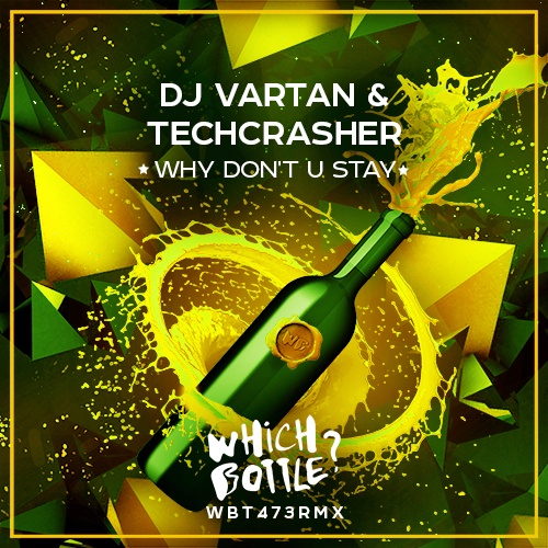 DJ Vartan, Techcrasher-Why Don't U Stay