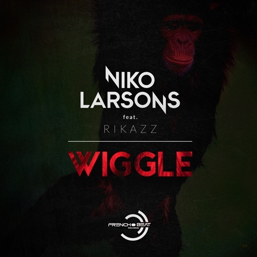 Niko Larsons Feat Rikazz -Wiggle